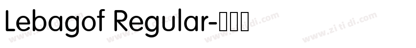 Lebagof Regular字体转换 Lebagof Regular字体转换